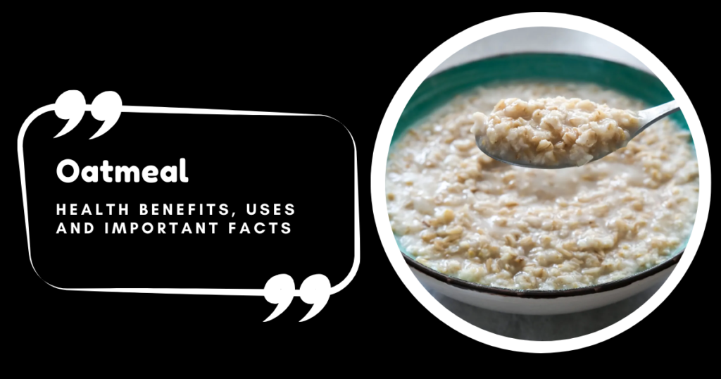 Oatmeal Exploring the Health Benefits, Uses, and Essential Facts